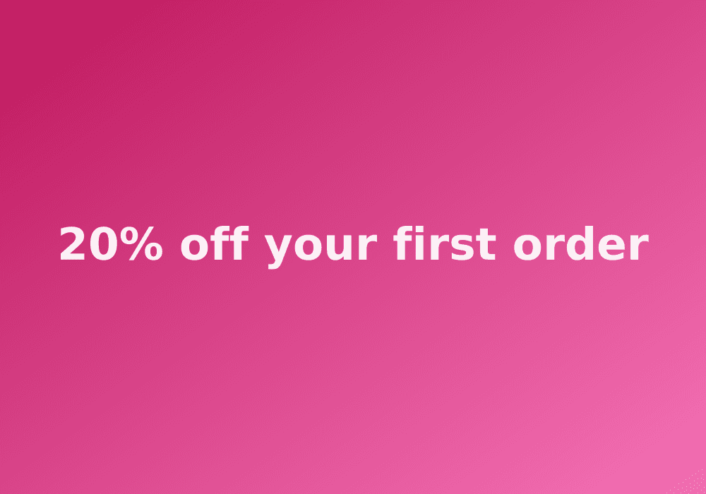 20% off your first order