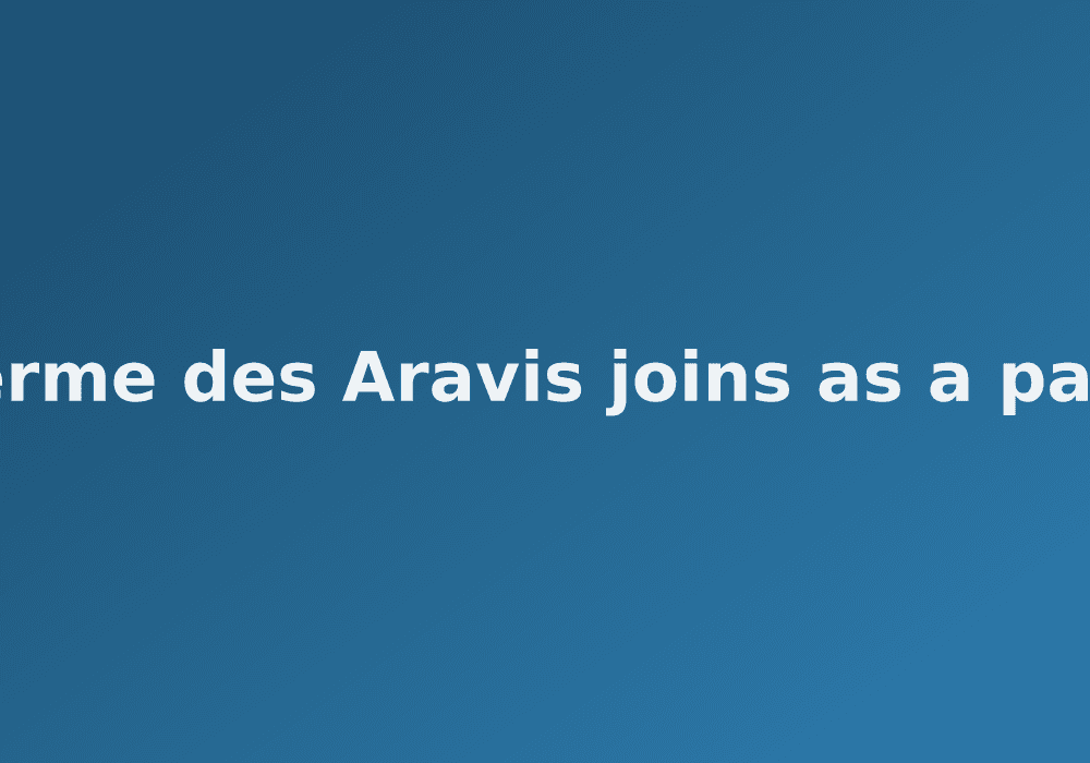 La Ferme des Aravis joins as a partner