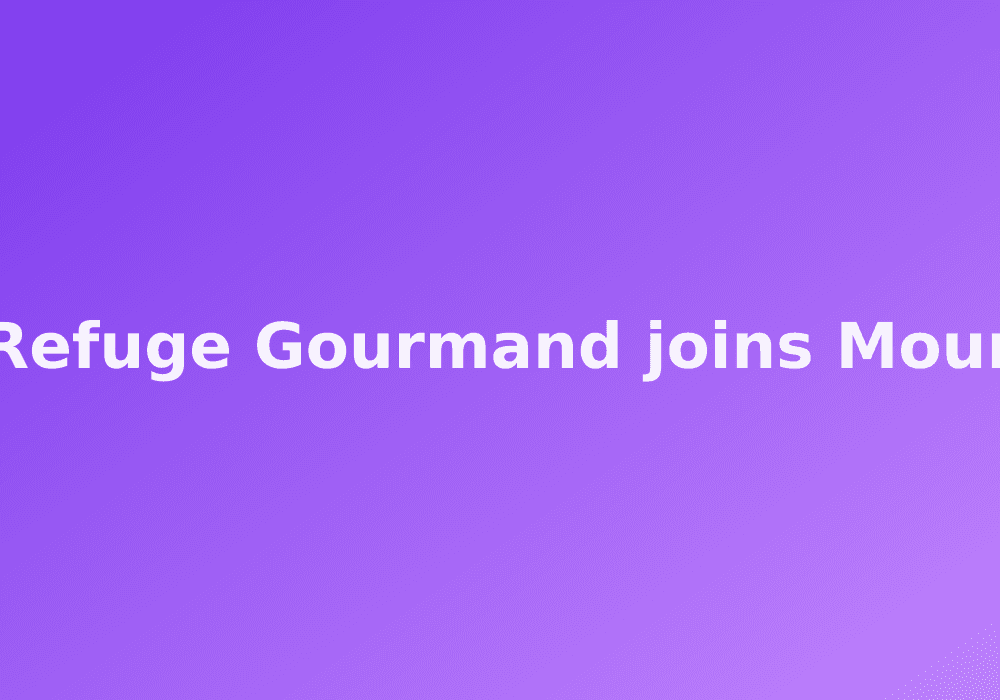 Le Refuge Gourmand joins Mountly