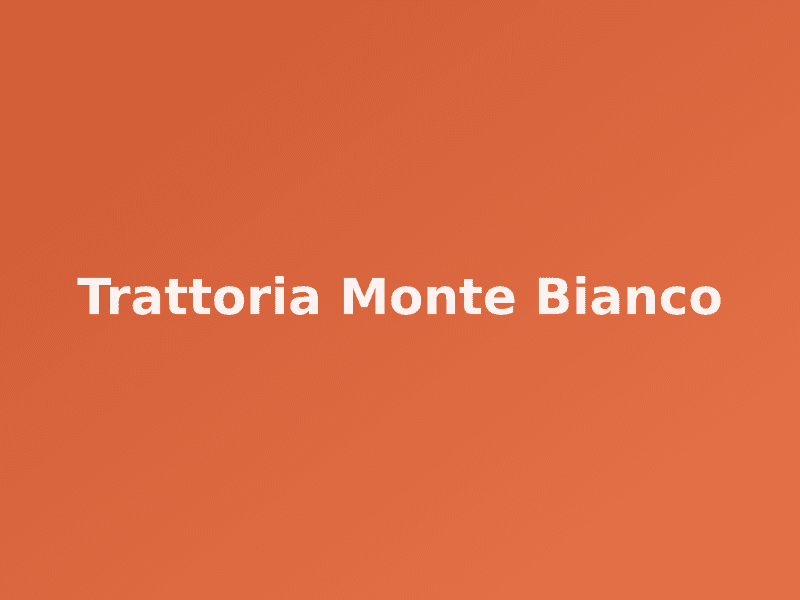 Trattoria Monte Bianco